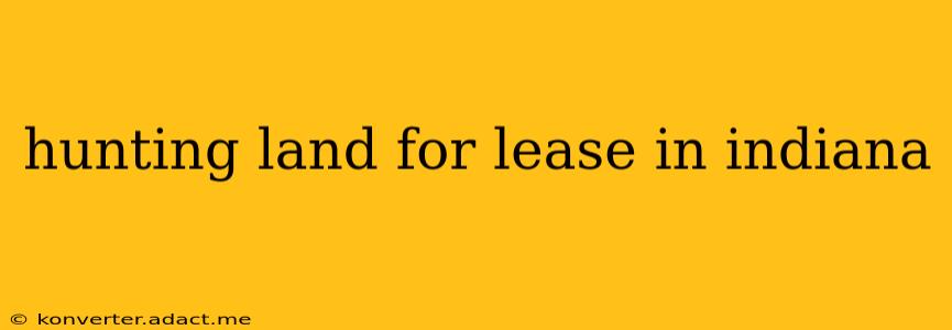 hunting land for lease in indiana
