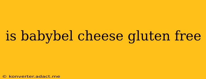 is babybel cheese gluten free