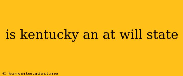 is kentucky an at will state