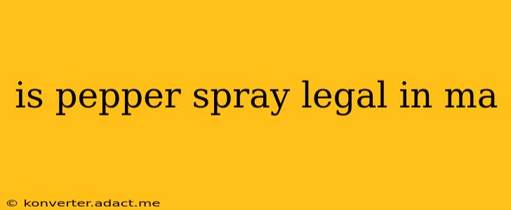 is pepper spray legal in ma