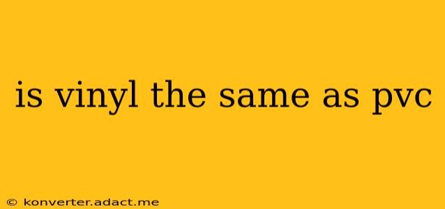 is vinyl the same as pvc