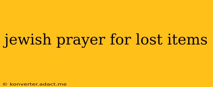 jewish prayer for lost items