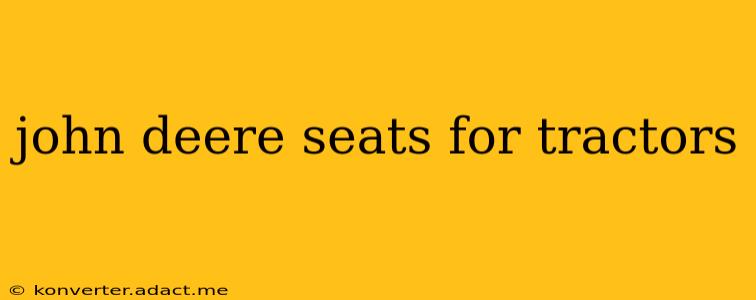 john deere seats for tractors