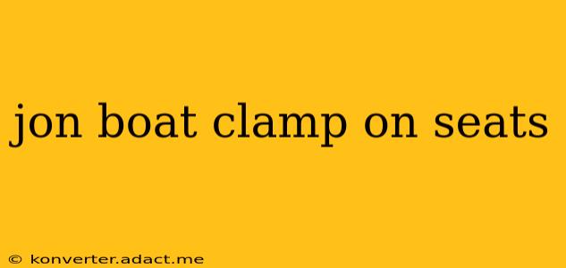 jon boat clamp on seats