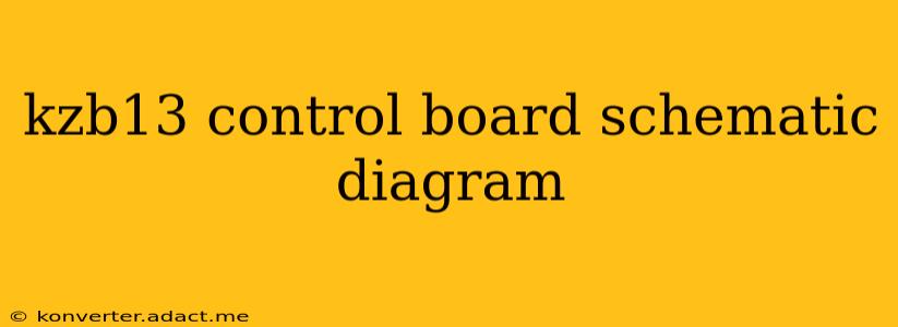 kzb13 control board schematic diagram