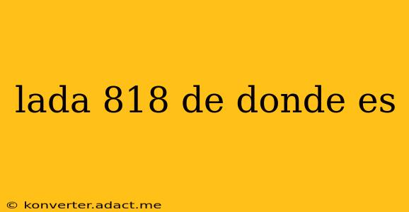 lada 818 de donde es