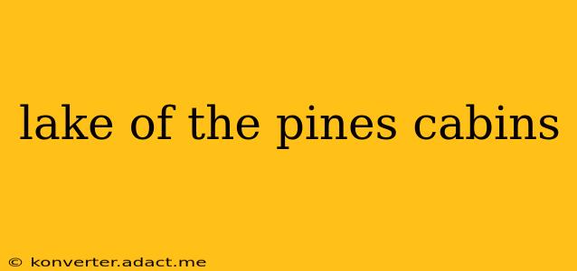 lake of the pines cabins