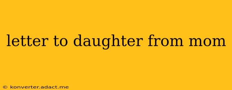 letter to daughter from mom