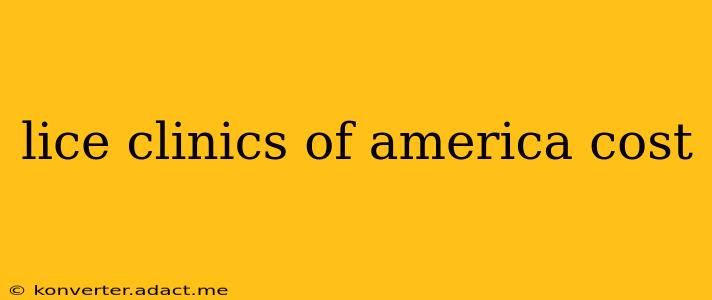 lice clinics of america cost