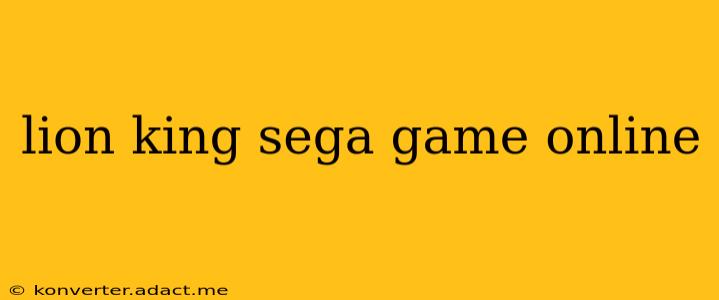 lion king sega game online