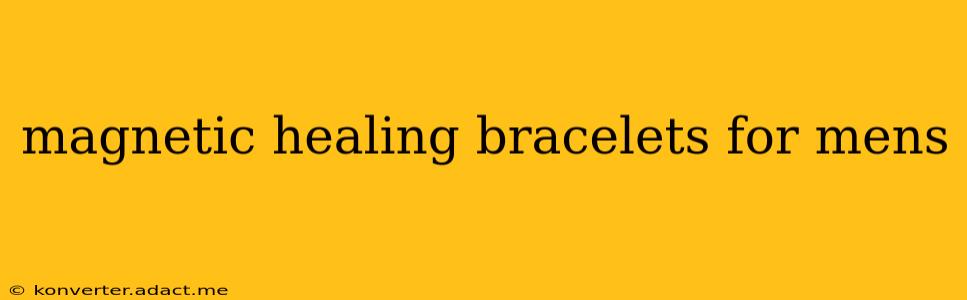 magnetic healing bracelets for mens