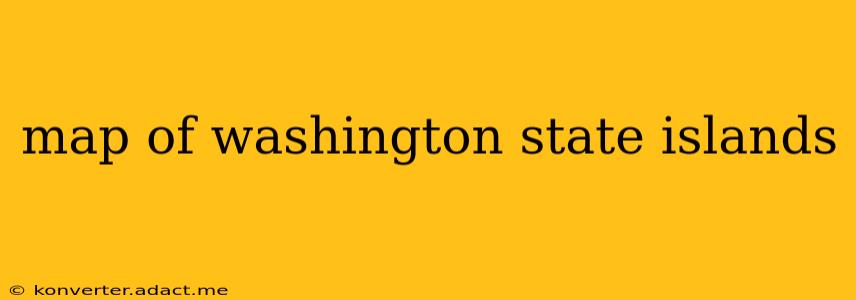 map of washington state islands