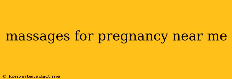 massages for pregnancy near me