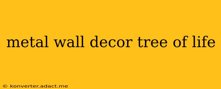 metal wall decor tree of life