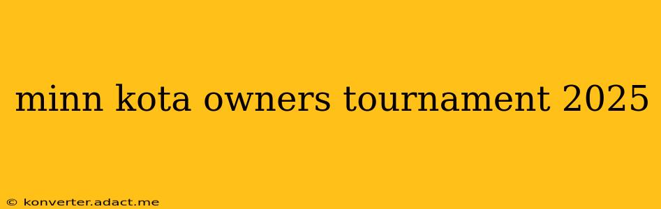 minn kota owners tournament 2025