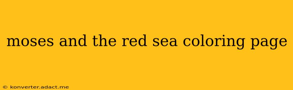 moses and the red sea coloring page