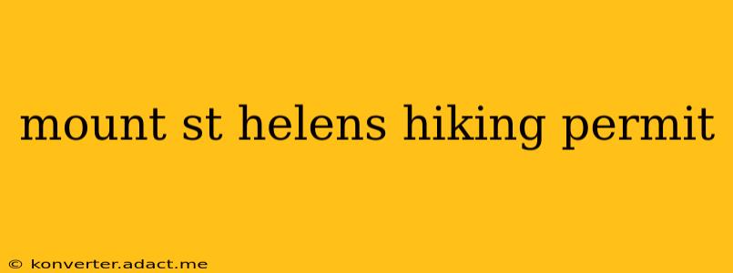 mount st helens hiking permit