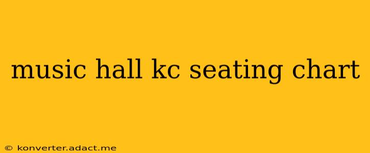 music hall kc seating chart