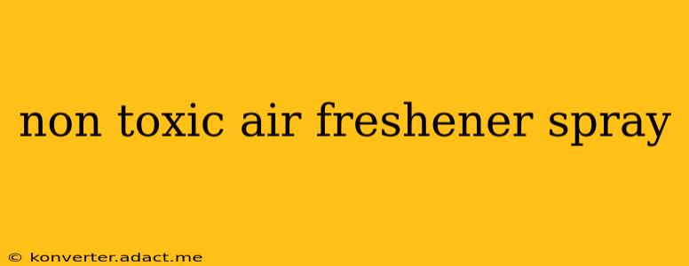 non toxic air freshener spray