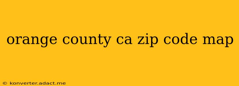 orange county ca zip code map