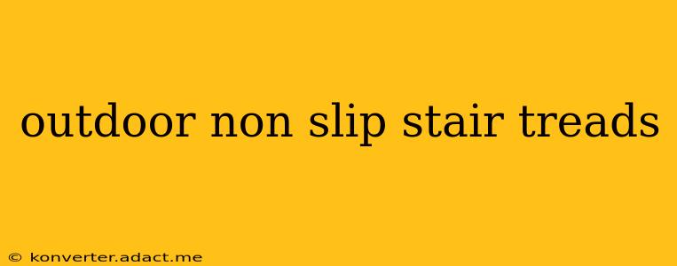 outdoor non slip stair treads