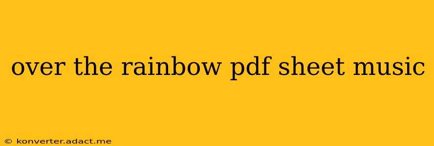 over the rainbow pdf sheet music