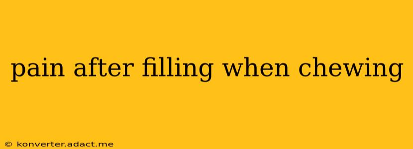 pain after filling when chewing