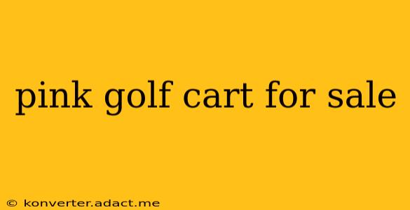 pink golf cart for sale