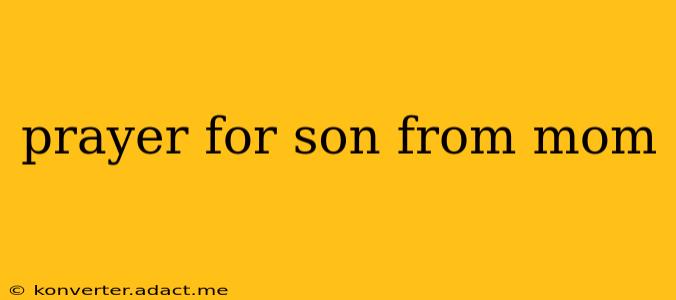 prayer for son from mom