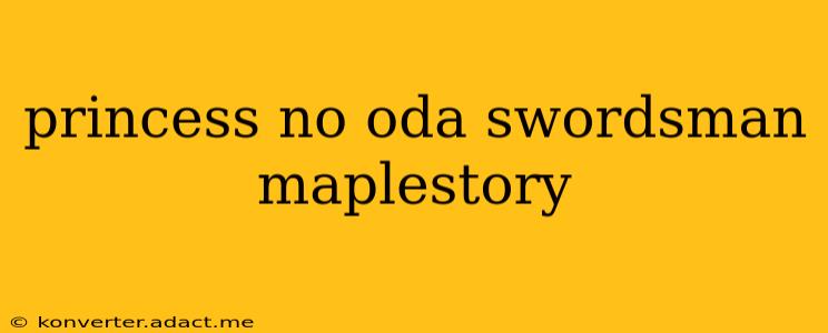 princess no oda swordsman maplestory