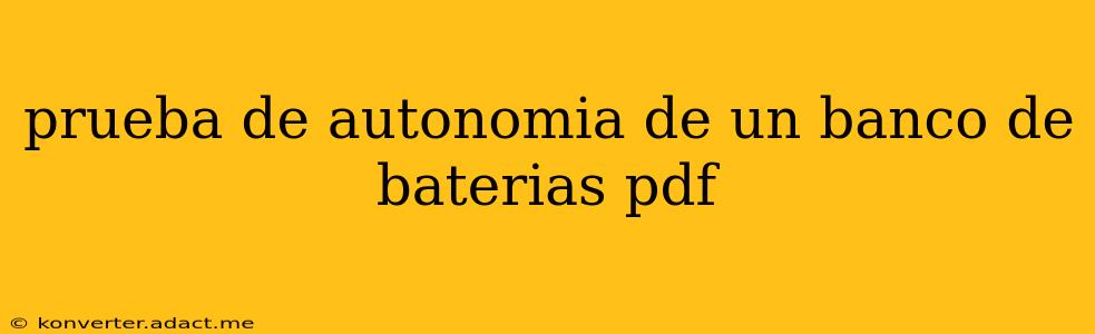 prueba de autonomia de un banco de baterias pdf