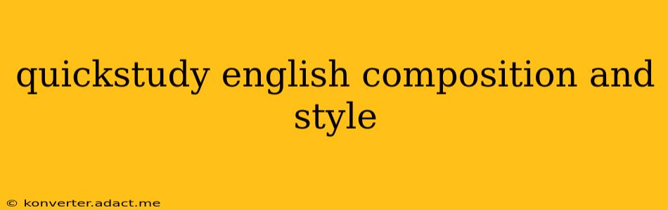 quickstudy english composition and style