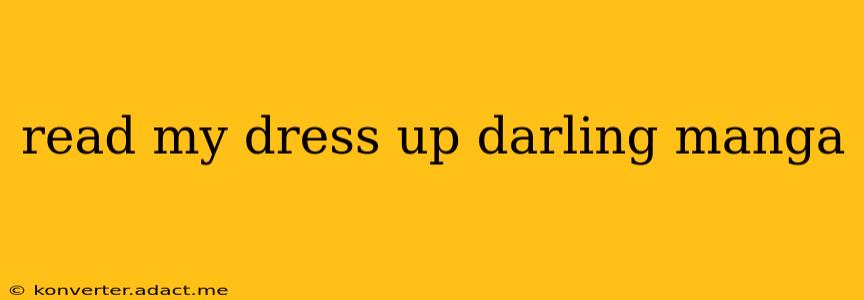 read my dress up darling manga