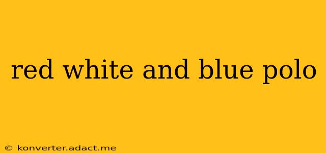red white and blue polo