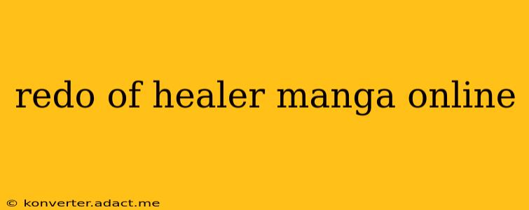 redo of healer manga online