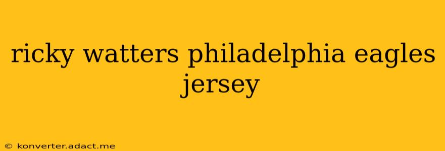 ricky watters philadelphia eagles jersey