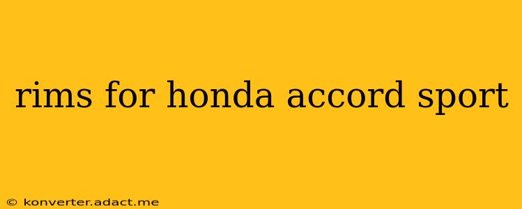 rims for honda accord sport