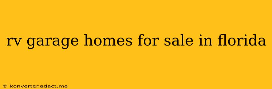 rv garage homes for sale in florida