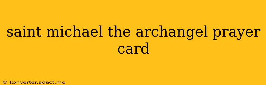 saint michael the archangel prayer card