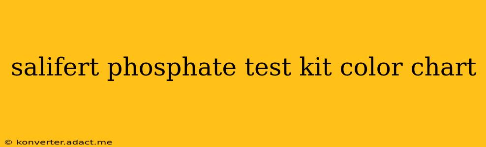 salifert phosphate test kit color chart