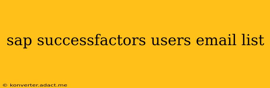 sap successfactors users email list