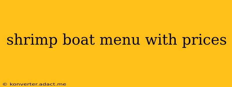 shrimp boat menu with prices