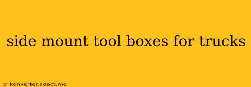 side mount tool boxes for trucks