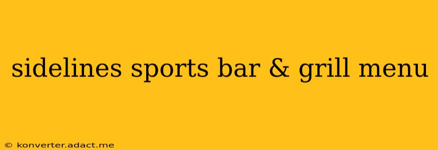 sidelines sports bar & grill menu