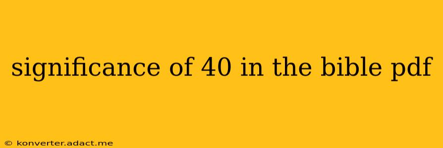 significance of 40 in the bible pdf