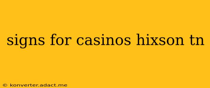 signs for casinos hixson tn
