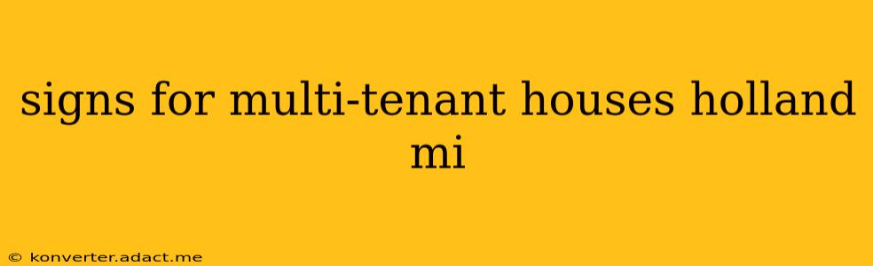 signs for multi-tenant houses holland mi