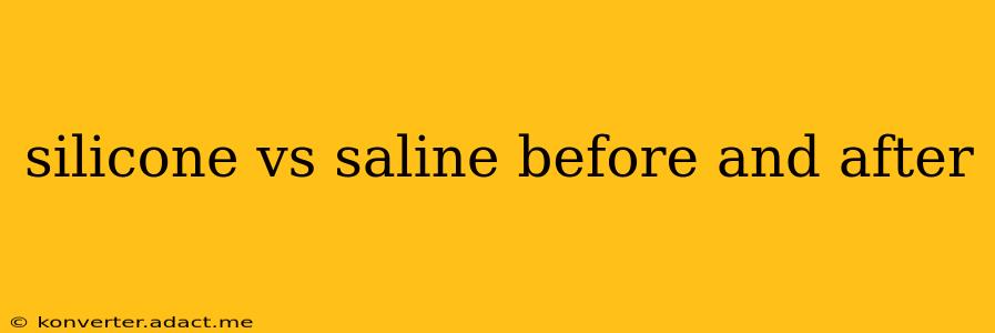 silicone vs saline before and after