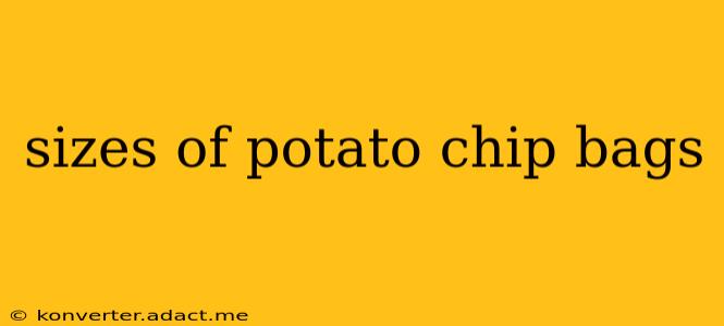 sizes of potato chip bags
