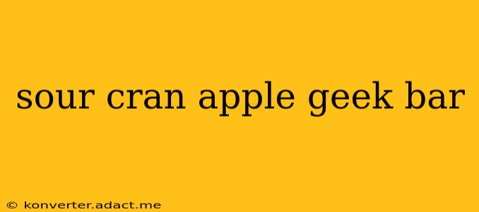 sour cran apple geek bar